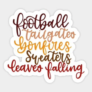 Football, Tailgates, Bonfires, Sweaters, leaves falling - Fall things Sticker